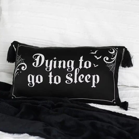 Dying to go to sleep satin cushion